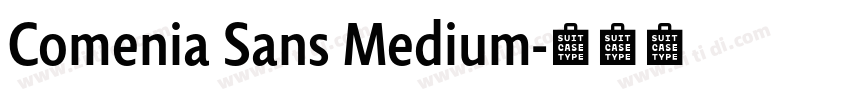 Comenia Sans Medium字体转换 Comenia Sans Medium字体转换